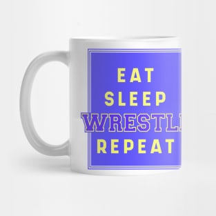 Eat Sleep Wrestling Repeat Quote Badge Mug